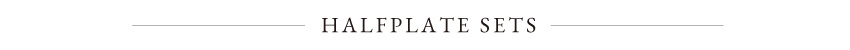 HALEFPLATE SETS