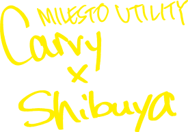 Carvy×Shibuya